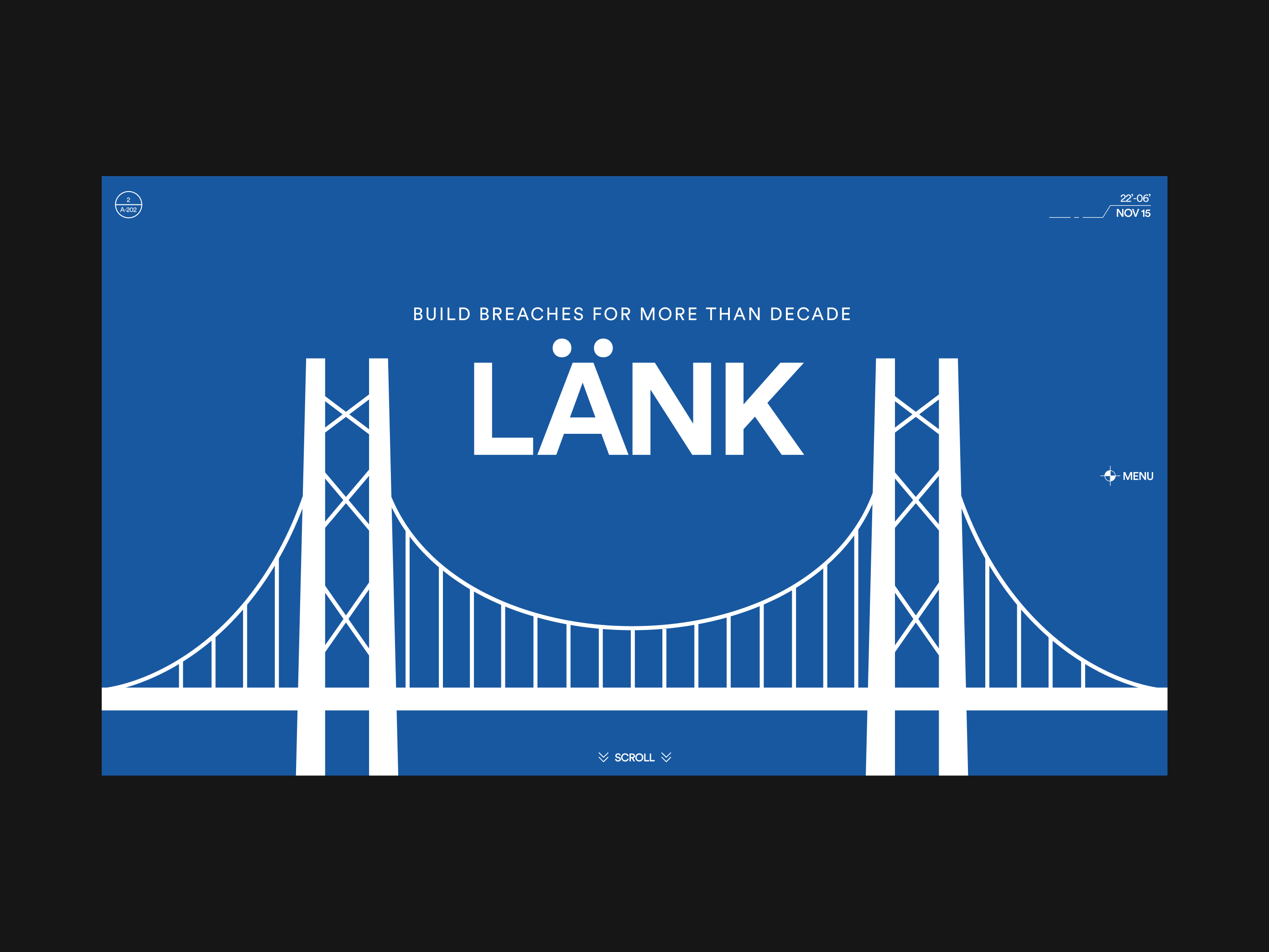 White stylized suspension bridge with text 'LÄNK' and 'Build breaches for more than decade' on a blue background.